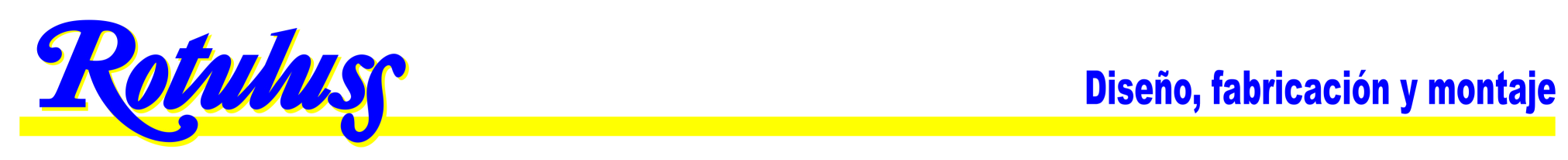 Diseño, fabricación y montaje de rótulos
